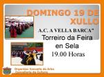 Actuación A.C. A Vella Barca: Torreiro da Feira en Sela - 19 de xullo ás 19h.