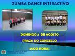 Zumba dance interactivo: Praza do Concello ó 2 de agosto ás 21h